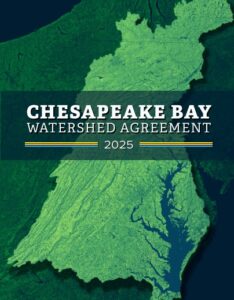 graphic showing area of chesapeake bay watershed with texted overlayed "chesapeake bay watershed agreement 2025"